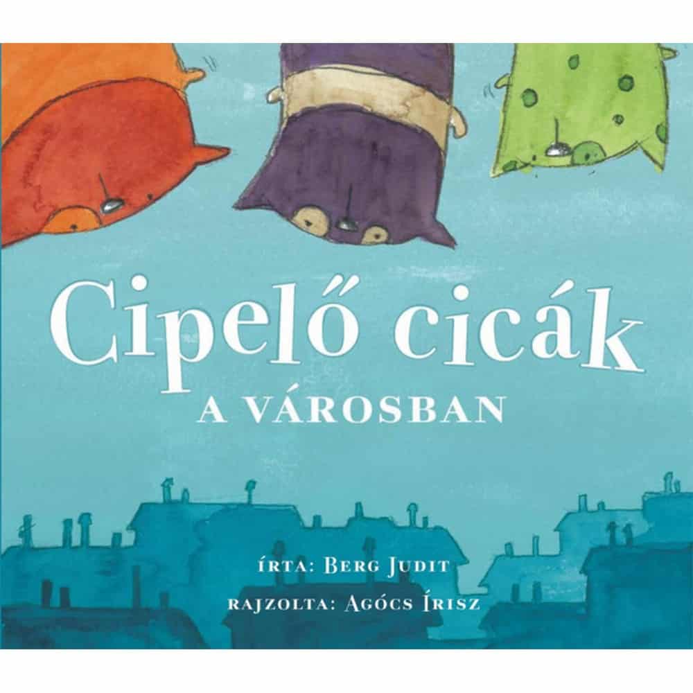 Cipelő cicák a városban carte în limba maghiară