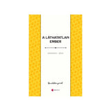 Gárdonyi Géza: A láthatatlan ember carte în limba maghiară