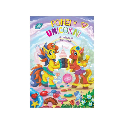 Ponei si Unicorni - carte cu activitati si abtibilduri - Jocozaur.ro - Omul potrivit la jocul potrivit