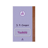 J. F. Cooper: Vadölő carte în limba maghiară
