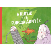 A kuflik és a furcsa árnyék carte în limba maghiară