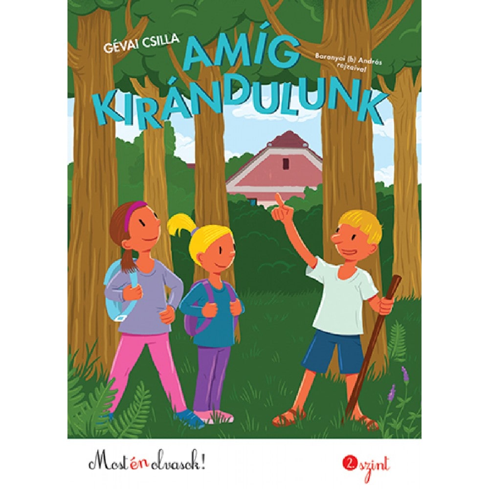 Amíg kirándulunk - Most én olvasok! 2. Carte în limba maghiară