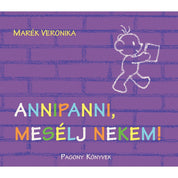 Annipanni, mesélj nekem! carte în limba maghiară