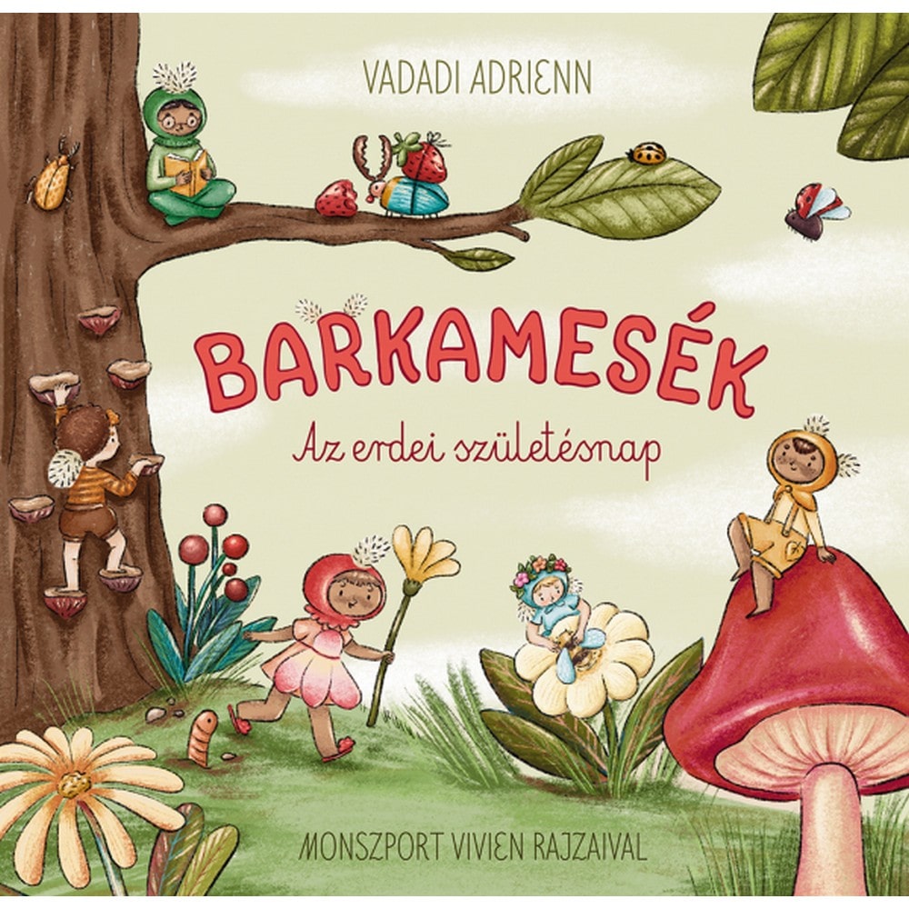 Barkamesék – Az erdei születésnap carte în limba maghiară