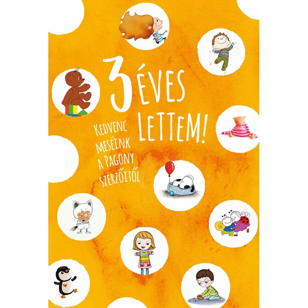 3 éves lettem! carte în limba maghiară