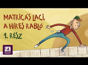 Matricás Laci, a híres rabló - Most én olvasok! 1. carte în limba maghiară