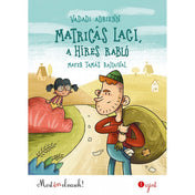 Matricás Laci, a híres rabló Most én olvasok! 1. carte în limba maghiară