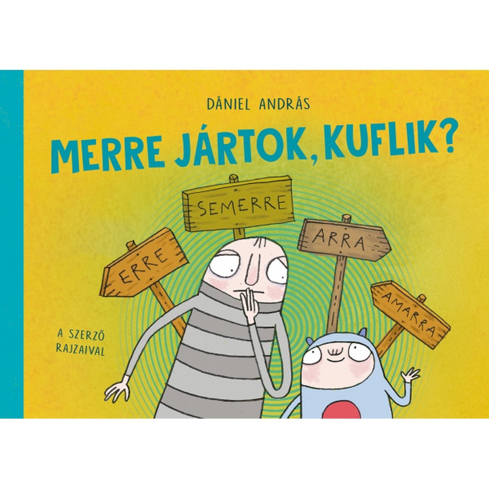 Merre jártok, kuflik? carte în limba maghiară
