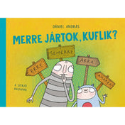 Merre jártok, kuflik? carte în limba maghiară