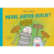 Merre jártok, kuflik? carte în limba maghiară