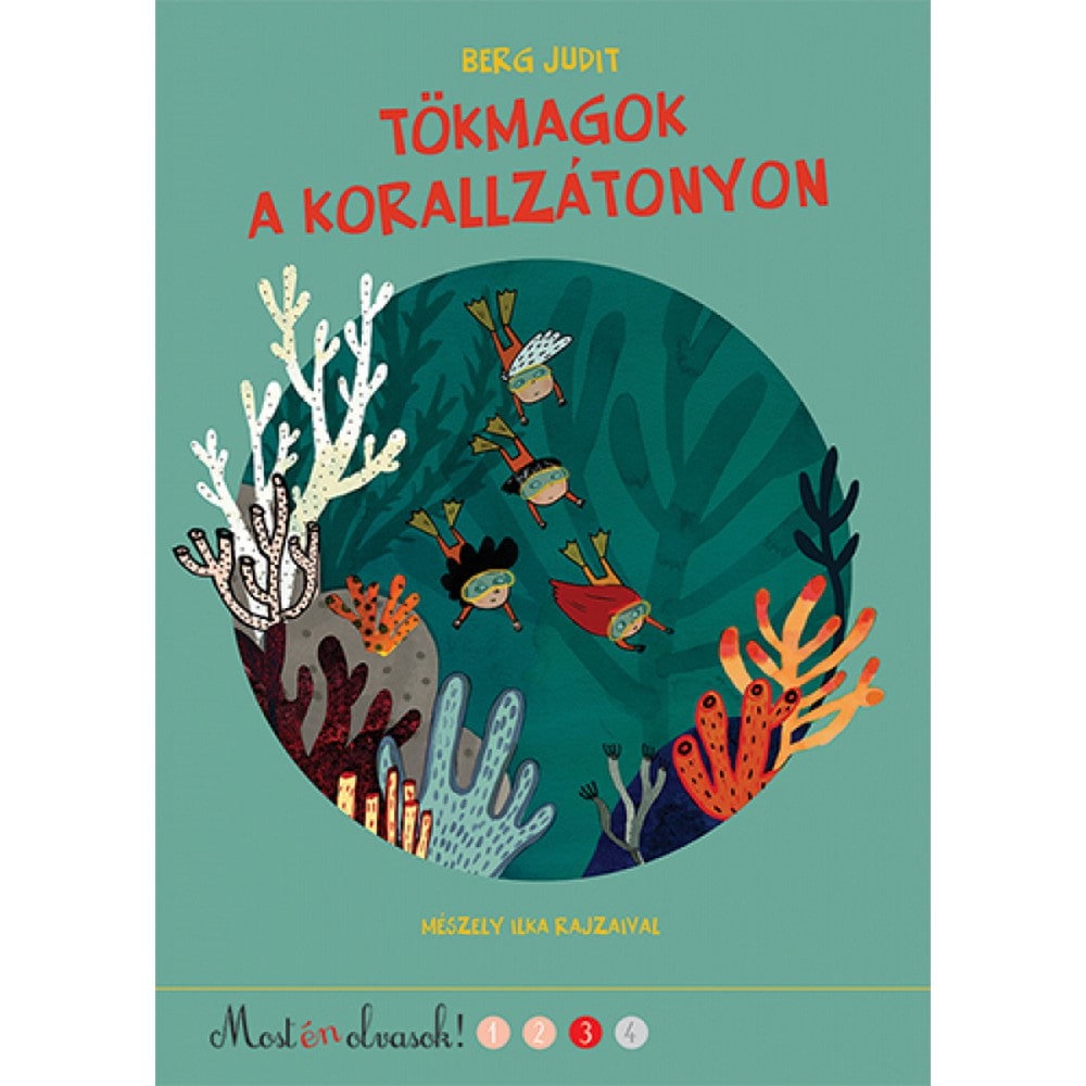 Tökmagok a korallzátonyon - Most én olvasok! 3. carte în limba maghiară